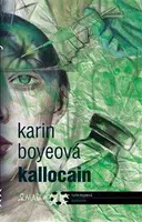 Kallocain - Karin Boye