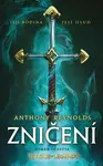 Zničení – román ze světa League of Legends - Anthony Reynolds