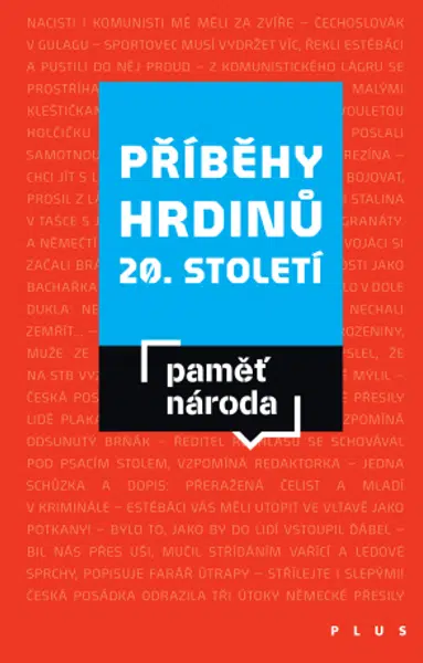 Příběhy hrdinů 20. a 21. století - Paměť národa - e-kniha