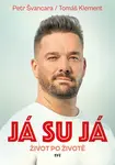 Já su já - Tomáš Klement, Petr Švancara