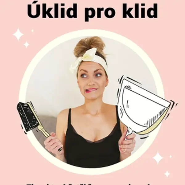 Úklid pro klid - Kateřina Brožová - e-kniha