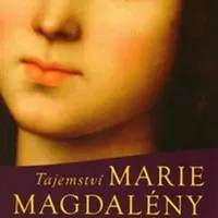Tajemství Marie Magdaleny - Cynthia Bourgeault