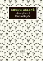 Chodci zeleně - Radim Kopáč