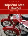 Báječná léta s Jawou - Alois Pavlůsek