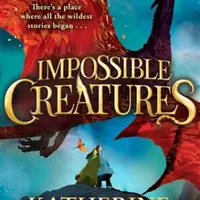 Impossible Creatures - Katherine Rundellová