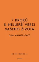 7 kroků k nejlepší verzi vašeho života - Roxie Nafousi