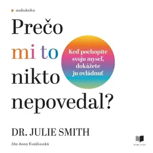 Prečo mi to nikto nepovedal? - Julie Smith - audiokniha