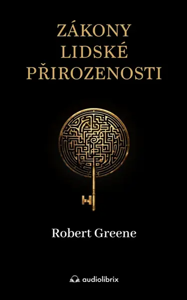 Zákony lidské přirozenosti - Robert Greene