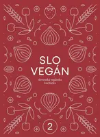 Slovegan 2 - Slovenská vegánska kuchárka - Nikoleta Kováčová