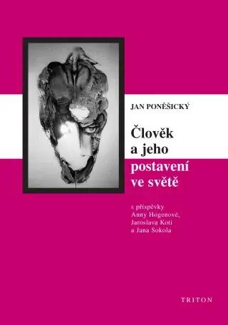 Člověk a jeho postavení ve světě - Jan Poněšický - e-kniha