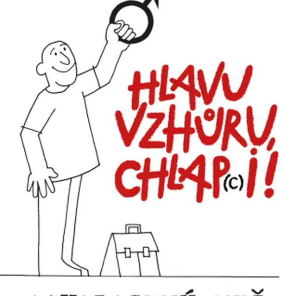 Hlavu vzhůru, chlap(c)i! - Milena Mikulková, Olga Pazerini - e-kniha