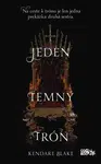 Jeden temný trón - Kendare Blake