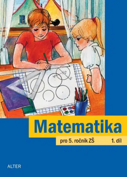 Matematika pro 5. ročník, 1. díl - Jaroslava Justová