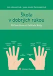 Škola v dobrých rukou - klíčové činnosti ředitele (nejen) střední školy - Eva Urbanová, Jana Marie Šafránková - e-kniha