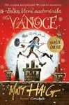 Holka, která zachránila Vánoce - Matt Haig