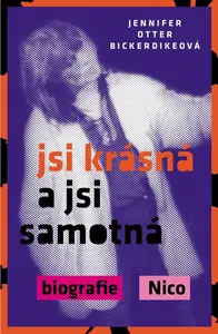 Jsi krásná a jsi samotná - Jennifer Otter Bickerdikeová