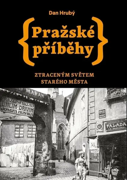 Pražské příběhy - Dan Hrubý