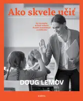 Ako skvele učiť - Doug Lemov