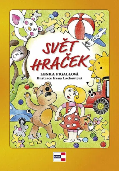 Svět hraček - Irena Lachoutová Ričlová, Lenka Figallová