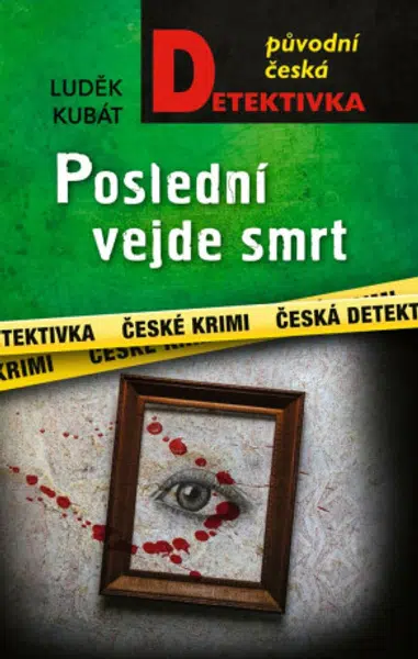 Poslední vejde smrt - Luděk Kubát