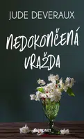 Nedokončená vražda - Jude Deveraux - e-kniha