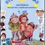 Svět kolem nás - Prvouka pro 3. ročník základní školy (1. díl) - Jana Potůčková