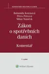 Zákon o spotřebních daních - Komentář - Bohumila Kotenová, Petra Petrová