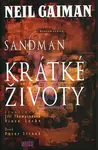 Sandman 07: Krátké životy - nové vydání - Neil Gaiman