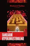 Familiární hypercholesterolemie - Richard Češka