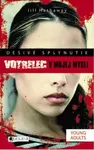 Desivé splynutie –  Votrelec v mojej mys - Jill Hathaway, Peter Sabo
