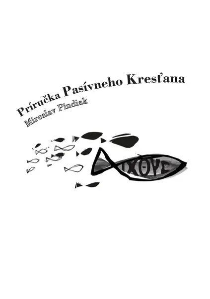Príručka Pasívneho Kresťana - Miroslav Pindiak