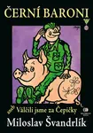 Černí baroni - Miloslav Švandrlík - e-kniha