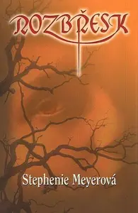 Rozbřesk - Stephenie Meyerová