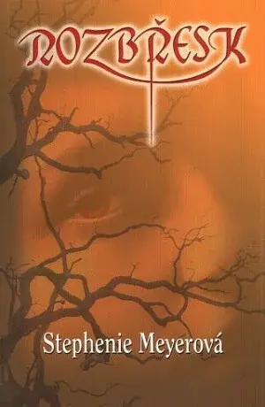 Rozbřesk - Stephenie Meyerová