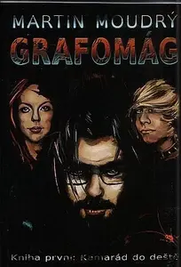 Grafomág 1 - Kamarád do deště - Martin Moudrý