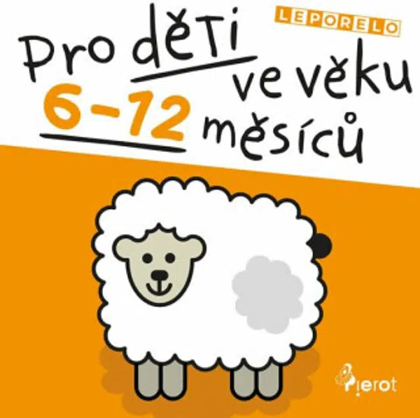 Leporelo pro děti ve věku 6-12 měsíců - Jan Jiskra, kolektiv autorů