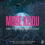 Moře klidu - Emily St. John Mandelová - audiokniha
