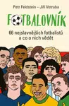 Fotbalovník - Petr Feldstein, Jiří Votruba