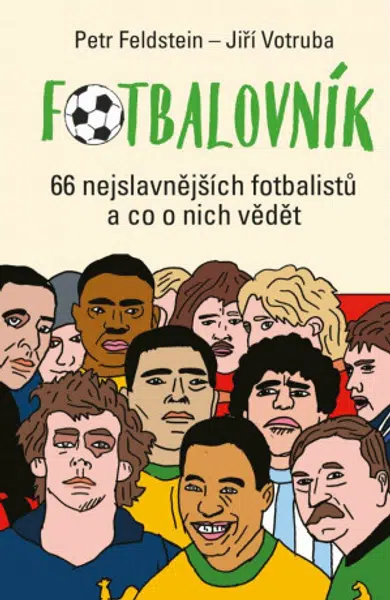 Fotbalovník - Petr Feldstein, Jiří Votruba