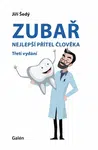 Zubař- nejlepší přítel člověka - Jiří Šedý