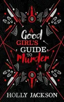 A Good Girl's Guide to Murder - Holly Jacksonová