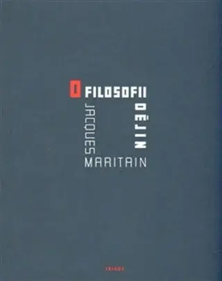 O filosofii dějin - Jacques Maritain