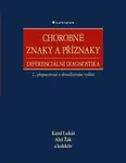 Chorobné znaky a příznaky, diferenciální diagnostika - Aleš Žák, Karel Lukáš