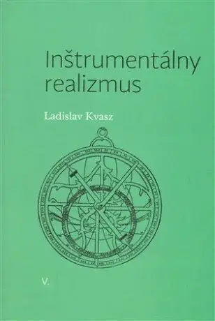 Inštrumentálny realizmus - Ladislav Kvasz