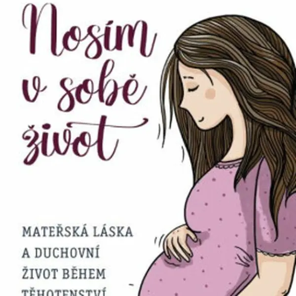 Nosím v sobě život - Petra Klippelová
