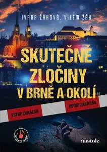 Skutečné zločiny v Brně a okolí - Ivana Auingerová, Ivana Žáková