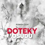 Doteky osudu - Roman Cílek - audiokniha