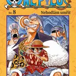 One Piece 8: Nehodlám umřít - Eiičiró Oda