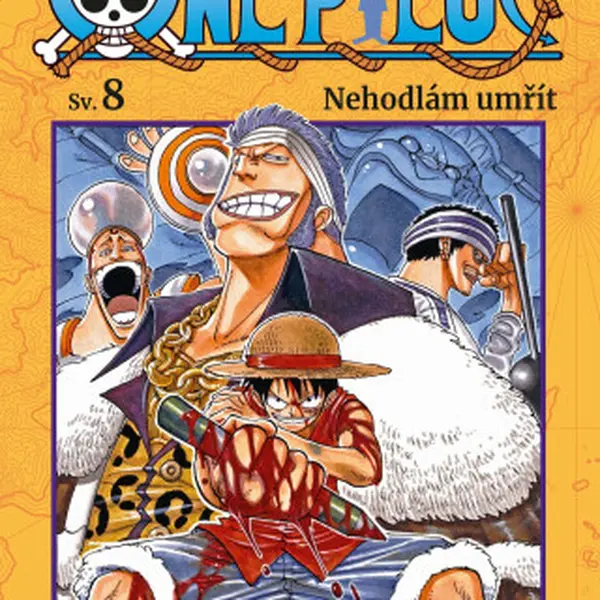 One Piece 8: Nehodlám umřít - Eiičiró Oda