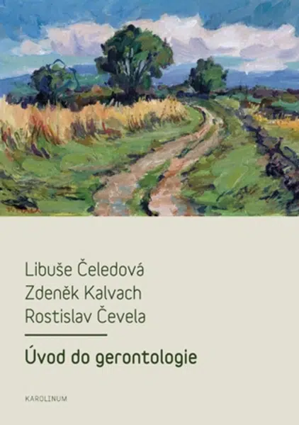 Úvod do gerontologie - Libuše Čeledová, Rostislav Čevela, Zdeněk Kalvach - e-kniha